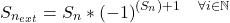 \[S_{n_{ext}} = \displaystyle S_n*\left(-1\right)^\left(S_n\right)+1 \quad \forall i \in \mathbb{N}\]